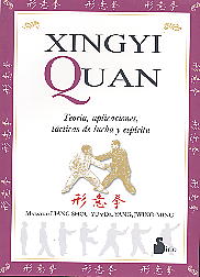 Xingyu quan: teoría, aplicaciones, tácticas de lucha y espíritu