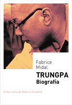 Trungpa biografía: el nacimiento del budismo occidental