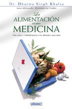 La alimentación como medicina: más salud y vitalidad gracias a los alimentos que curan