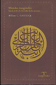 Mundos imaginales: Ibn al Arabi y la idversidad de las creencias