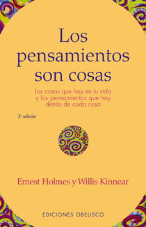 Los pensamientos son cosas: las cosas que hay en tu vida y los pensamientos que hay detrás de cada c