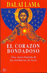 El corazón bondadoso: una visión budista de las enseñanzas de Jesús