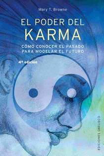 El poder del karma: cómo conocer el pasado para modelar el futuro