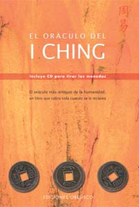 El oráculo del I ching: el oráculo más antiguo de la humanidad, un libro que cobra vida cuando se re