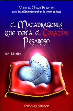 El matadragones que tenía el corazón pesaroso