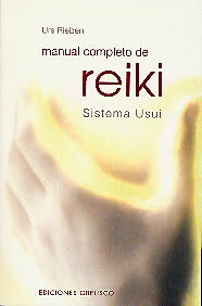 Manual completo de Reiki: sistema Usui
