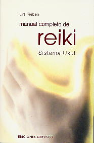 Manual completo de Reiki: sistema Usui