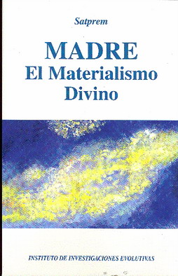 Madre El Materialismo Divino