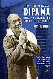 Vida y enseñanzas de Dipa Ma. Una vía hacia el amor compasivo: con historias de : Sack Kornfield, Sh