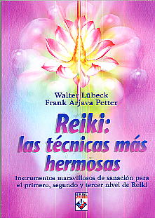 Reiki Las Tecnicas Mas Hermosas