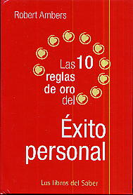 Las 10 reglas de oro del éxito personal