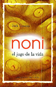 Noni: el jugo de la vida