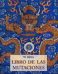 Yi king: el libro de las mutaciones