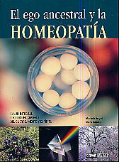 El ego ancestral y la homeopatía: salud integral y autoconocimiento del cuerpo, mente y espíritu