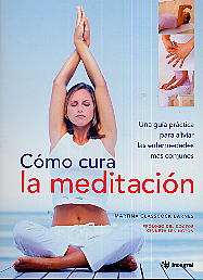 Cómo cura la meditación