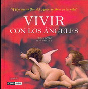Vivir con los ángeles: deja que la flor del amor se abra en tu vida