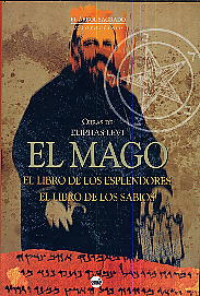 El mago  : El libro de los esplendores ; El libro de los sabios