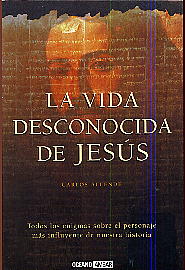 La vida desconocida de Jesús: todos los enigmas sobre el personaje más influyente de nuestra histori