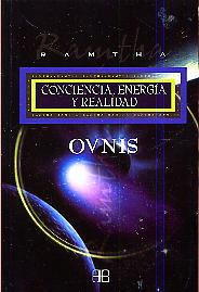 Ovnis: conciencia, energía y realidad