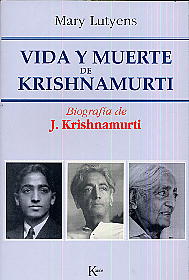Vida y muerte de Krishnamurti (1895-1986): biografía de J. Krishnamurti