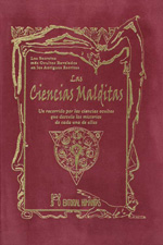 Las ciencias malditas : un recorrido por las ciencias ocultas que desvela los misterios de cada una