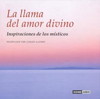 La llama del amor divino: inspiraciones con los mísiticos