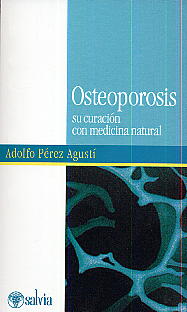 Osteoporosis: su curación con medicina natural