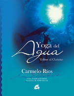 Yoga del agua  : volver al océano