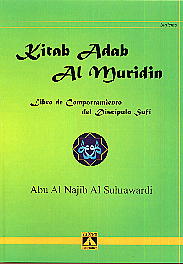 Kitab adab al muridin: libro de comportamiento del discípulo sufí