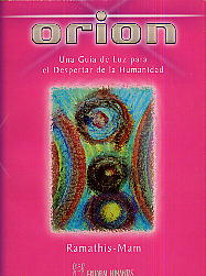 Orión : una guía de luz para el despertar de la humanidad