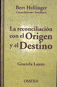 La reconciliación con el origen y el destino