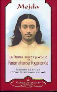 Mejda :  La familia, niñez y juventud de Paramahansa Yogananda