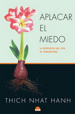 Aplacar el miedo : la respuesta del zen al terrorismo