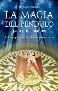 La magia del péndulo para principiantes