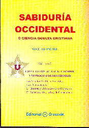 Sabiduría occidental o Ciencia oculta cristiana . Tomo I