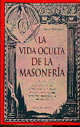 La vida oculta de la masonería