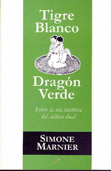 Tigre blanco, dragón verde