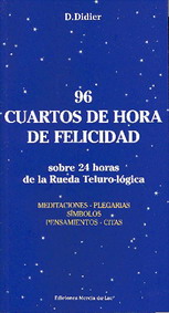 96 Cuartos de hora de felicidad.Sobre 24 horas de la rueda teluro-lógica