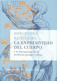 La expresividad del cuerpo y la divergencia de la medicina griega y china