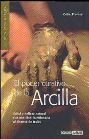 El poder curativo de la arcilla