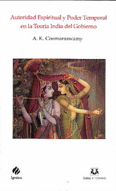 Autoridad espiritual y poder temporal en la teoría india del gobierno