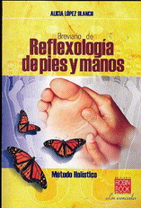 Breviario de reflexología de pies y manos