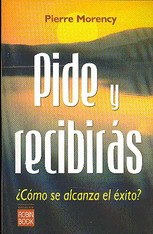 Pide y recibirás