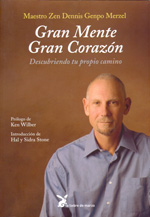 Gran mente, gran corazón : descubriendo tu propio camino