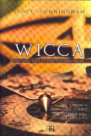 Wicca : una guía para la práctica individual