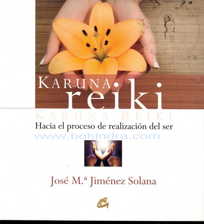 Karuna Reiki : hacia el proceso de realización del ser