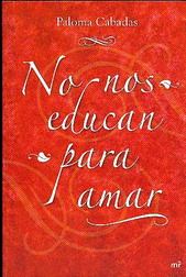 No nos educan para amar