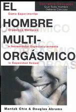 El hombre multiorgásmico: secretos sexuales que todo hombre debería conocer