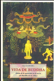 Vida de Buddha : relato de la aparición en la tierra del Buda de los Sâkya