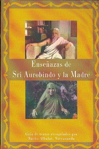 Enseñanzas de Sri Aurobindo y la Madre